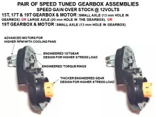 POWER WHEELS PAIR SPEED MODIFIED 19T GEARBOX & MOTORS @ 12v or @18v or @24v