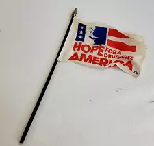 Vtg Miniature Hope for a Drug Free America Flag Wood Pole 10.5"x5.25" Bob Hope