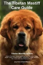 Tibetan Mastiff Ultimate Care Guide Includes: Tibetan Mastiff Training, Grooming