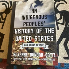 Indigenous Peoples' History of the United States for Young People by Roxanne...