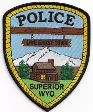 *NEW* Superior "Live Ghost Town", WY (4" x 5") shoulder police patch (fire)