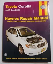 Haynes Repair Manual 92037 Toyota Corolla 2003 thru 2005, XRS Models Excluded