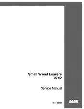 Case 321D SMALL WHEEL LOADER COMPLETE REPAIR SERVICE MANUAL On USB #7-29290