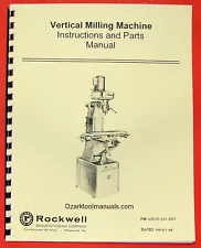 ROCKWELL Vertical Mill Machine Owner Operator Parts Manual 0623