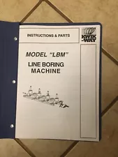 Kwik-Way LBM Line Boring Machine Instructions And Parts Manual