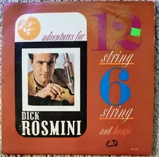 Dick Rosmini, Adventures For 12 String, 6 String and Banjo. Vinyl LP. Good cond