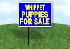 Whippet PUPPIES FOR SALE YELLOW BLUE Yard Sign Road with Stand LAWN SIGN