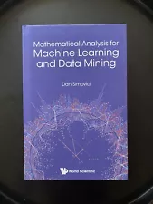 Mathematical Analysis For Machine Learning & Data Mining (Hardcover) ON SALE!