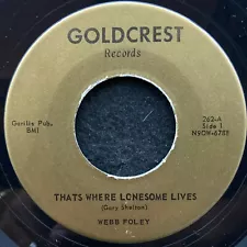 That's Where Lonesome Lives/For Sale by Webb Foley (Goldcrest 262) 7" VG+