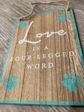 Love Is A Four Legged Word Small Sign To Hang In Brown And Light Blue Paw Prints