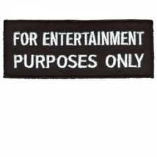 Motorcycle Biker Vest Jacket Patch - For entertainment purposes only 4x1.5"