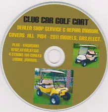 Club Car Golf carts 1984-2011- FACTORY Parts SERVICE SHOP & MAINTENANCE MANUAL