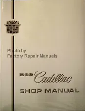 1969 Cadillac Calais DeVille Eldorado Fleetwood Shop Service Repair Manual