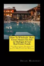 How To Wholesale Real Estate Houses For Sale In Michigan & Get Real Estate ...