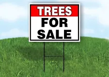 TREES FOR SALE RED BLACK 18 in x 24 in Yard Sign Road Sign with Stand