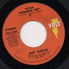 HOT SAUCE stop dogging me*good woman turning bad 1974 US VOLT SOUL FUNK 45