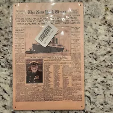 The New York Times Titanic April 16, 1912 Metal Sign 8”x12”