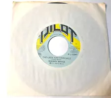 Sherry Bryce 7" Record 45 Promo The Lady Aint For Sale / The Lady Aint For Sale