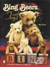 Vintage Bing Teddy Bears, Stuffed Animals & Antique Toys Collectors Guide