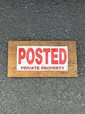 Posted Private Property Metal Signs on Wood Man Cave Garage Ready To Hang￼