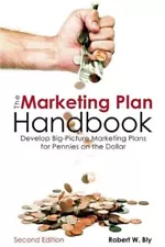 The Marketing Plan Handbook: Develop Big-Picture Marketing Plans for Pennies on