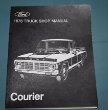 1976 FORD Truck Courier Service Shop Workshop Repair Manual OEM