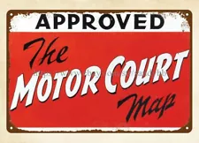 old signs for sale The Motor Court Approved Map metal tin sign