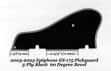 ES-175 2003-2005 5-Ply Black Pickguard W/60 Bevel made for Epiphone Project NEW