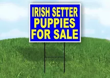 Irish Setter PUPPIES FOR SALE YELLOW BLUE Yard Sign Road with Stand LAWN SIGN