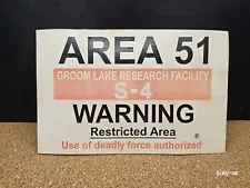 AREA 51 / Groom Lake Facility / S-4 / No Trespassing - Deadly Force Authorized