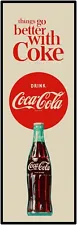 Coca Cola Things Go Better 6" x 18" Metal Sign