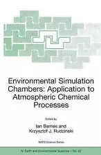 Environmental Simulation Chambers: Application to Atmospheric... - 9781402042317