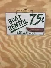 WOODEN SIGN BOAT RENTAL .75 OR .85 WITH OARS