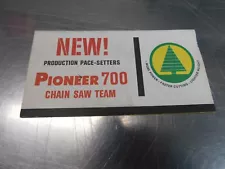 SALES BROCHURE CHAINSAW FOR PIONEER 700 700G ------ UP 309