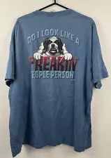 Big Dogs Blue "Do I Look Like A Freakin People Person" Novelty Funny T Shirt