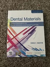 Dental Materials: Clinical Applications for Dental Assistants and Dental Hygieni