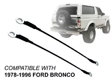 For 1978 - 1996 Ford Bronco Tailgate Cable Support Cable 18'' Pair FO1918106