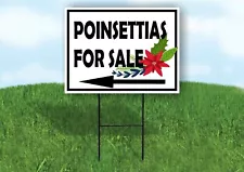 POINSETTIAS FOR SALE CORNER FLOWER LEFT ARROW Yard Sign with Stand LAWN SIGN