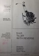 Sears 5hp Walk Behind Front Tine Tiller w/Reverse 917.299450 Owner &Parts Manual