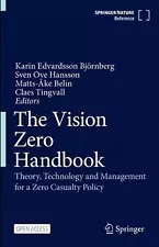 The Vision Zero Handbook: Theory, Technology and Management for a Zero Casualty