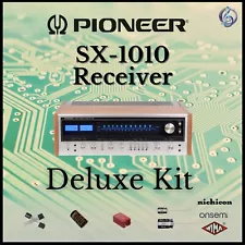 Pioneer SX-1010 Receiver Deluxe Upgrade Kit Genuine Parts Restoration