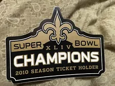 2010 New Orleans Saints Season Ticket Holder Sticker Super Bowl XLIV Champions