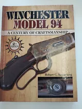 Winchester Model 94: A Century of Craftsmanship: Lever Action Rifle