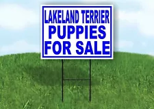 Lakeland Terrier PUPPIES FOR SALE BLUE Yard Sign Road with Stand LAWN SIGN