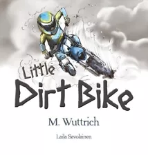 M Wuttrich Little Dirt Bike (Hardback) (UK IMPORT)