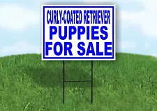 Curly-Coated Retriever PUPPIES FOR SALE BLUE Yard Sign Road with Stand LAWN SIGN