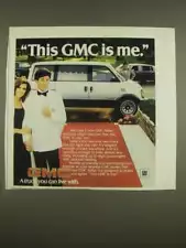 1985 GMC Safari Van Ad - This GMC is me