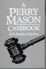 A PERRY MASON CASEBOOK By Erle Stanley Gardner - Hardcover Near Mint