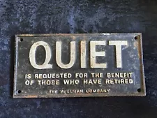 CAST IRON TRAIN RAILROAD PLAQUE SIGN THE PULLMAN CO QUIET FOR BENEFIT OF RETIRED