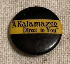 Kalamazoo Stove Company Direct To You Button Pinback Pin Vintage Advertising